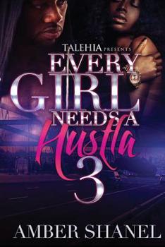 Paperback Every Girl Needs A Hustla 3 Book