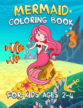 Mermaid Coloring Book for Kids Ages 2-4: Gorgeous Coloring Pages