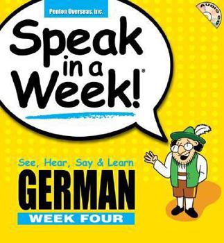 Audio CD Speak in a Week! German Week Four: See, Hear, Say & Learn [With Paperback Book] Book