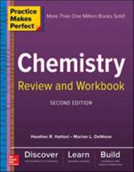 Paperback Practice Makes Perfect Chemistry Review and Workbook, Second Edition Book