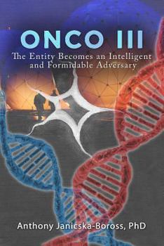 Paperback Onco III: The Entity Becomes an Intelligent and Formidable Adversary Book