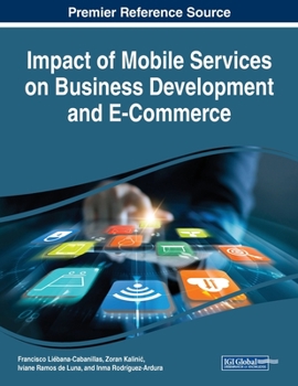 Paperback Impact of Mobile Services on Business Development and E-Commerce Book