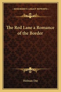 Paperback The Red Lane a Romance of the Border Book