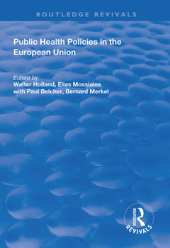 Public Health Policies in the European Union (Routledge Revivals)