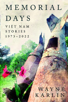 Paperback Memorial Days: Vietnam Stories, 1973-2022 Book