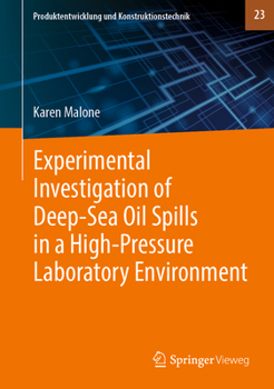 Hardcover Experimental Investigation of Deep&#8208;sea Oil Spills in a High&#8208;pressure Laboratory Environment Book