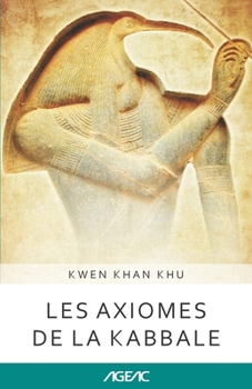 Paperback Les axiomes de la kabbale (AGEAC): Édition en noir et blanc [French] Book
