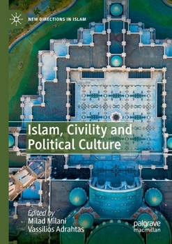 Paperback Islam, Civility and Political Culture Book