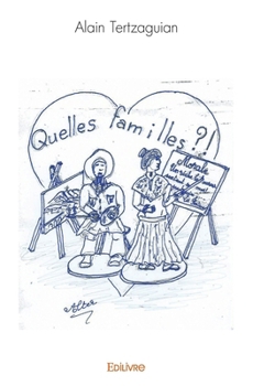 Paperback Quelles familles ?! [French] Book