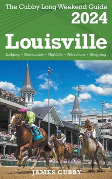 Paperback LOUISVILLE The Cubby 2024 Long Weekend Guide Book