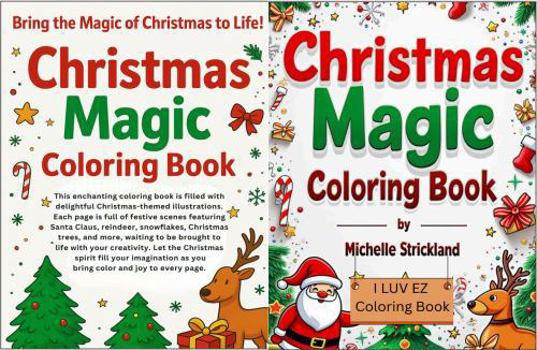 Paperback Christmas Magic Coloring Book: I LUV EZ Coloring Book