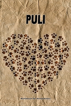Puli Notizbuch für Hundehalter: Hunderasse Puli. Ideal als Geschenk für Hundebesitzer - 6x9 Zoll (ca. Din. A5) - 100 Seiten - gepunktete Linien (German Edition)