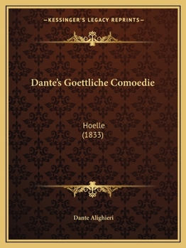 Paperback Dante's Goettliche Comoedie: Hoelle (1833) [German] Book