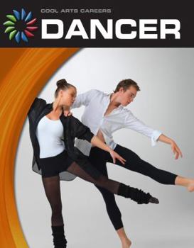 Dancer - Book  of the Cool Arts Careers