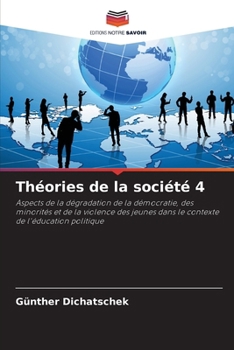 Paperback Théories de la société 4 [French] Book