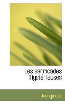 Paperback Les Barricades Myst Rieuses Book