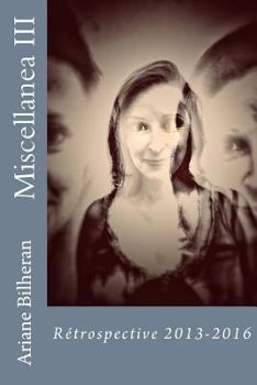 Paperback Miscellanea III: Ecrits 2013-2016 [French] Book