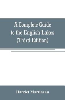 Paperback A Complete Guide to the English Lakes (Third Edition) Book