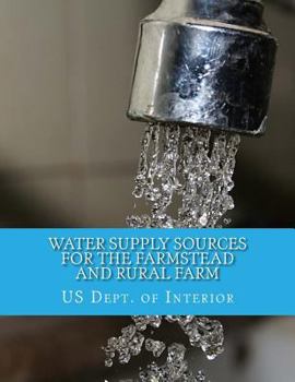 Paperback Water Supply Sources For The Farmstead and Rural Farm Book