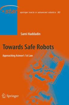 Paperback Towards Safe Robots: Approaching Asimov's 1st Law Book