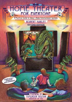Hardcover Home Theater for Everyone: A Practical Guide to Today's Home Entertainment Systems Book