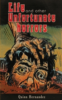Paperback Life and Other Unfortunate Horrors Book