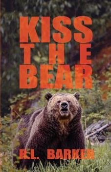 Paperback Kiss the Bear: Revised Version Book