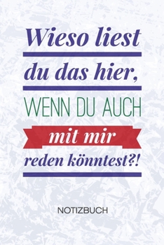 Wieso liest du das hier: Frauenheld Notizbuch A5 Kariert - Scherzkeks Heft - Sprüche Notizheft 120 Seiten KARO - Anmachspruch Notizblock Anmache Motiv - Witzbold Geschenk (German Edition)