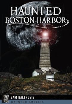 Paperback Haunted Boston Harbor Book