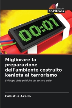 Paperback Migliorare la preparazione dell'ambiente costruito keniota al terrorismo [Italian] Book