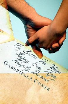 Paperback For Better For Worse Happy Ever After Happily Divorced Book