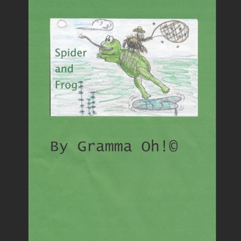 Paperback The Spider and the Frog Book