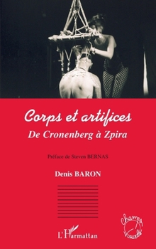 Paperback Corps et artifices: De Cronenberg à Zpira [French] Book