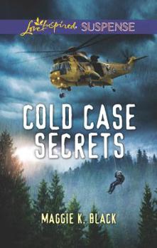 Cold Case Secrets - Book #4 of the True North Heroes