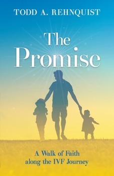 Paperback The Promise: A walk of faith along the IVF journey Book