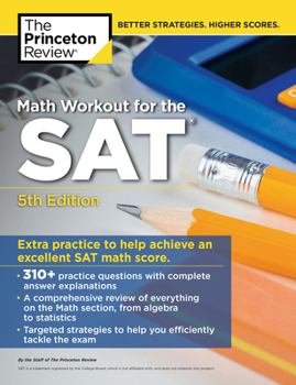 Paperback Math Workout for the Sat, 5th Edition: Extra Practice for an Excellent Score Book