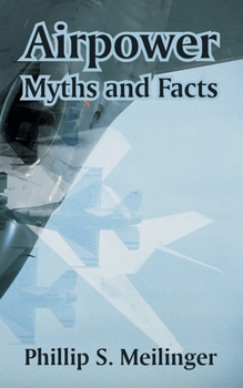 Paperback Airpower: Myths and Facts Book