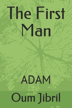 Paperback The First Man: Adam Book