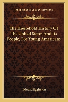 Paperback The Household History Of The United States And Its People, For Young Americans Book