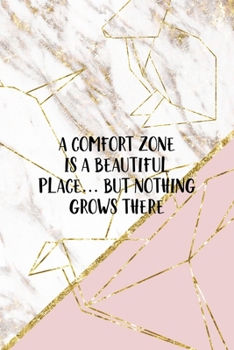 A Comfort Zone Is A Beautiful Place… But Nothing Grows There: Origami Notebook Journal Composition Blank Lined Diary Notepad 120 Pages Paperback Pink Marble