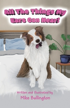 Paperback All The Things My Ears Can Hear! Book