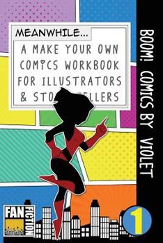 Paperback Boom! Comics by Violet: A What Happens Next Comic Book for Budding Illustrators and Story Tellers Book