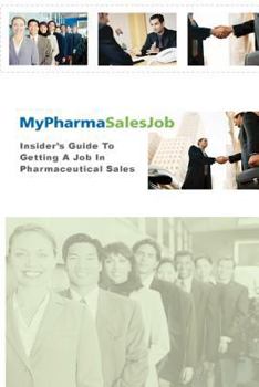 Paperback Insiders Guide to getting a job In Pharmaceutical Sales Book
