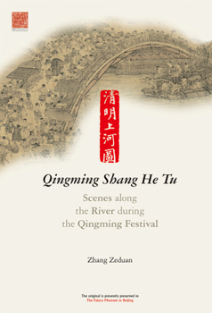 Hardcover Scenes Along the River During the Qingming Festival: Qingming Shang He Tu Book