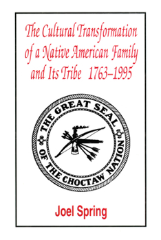 Hardcover The Cultural Transformation of A Native American Family and Its Tribe 1763-1995: A Basket of Apples Book