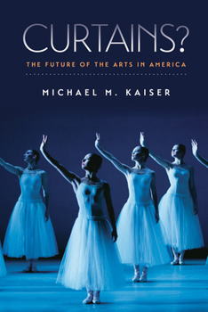 Hardcover Curtains?: The Future of the Arts in America Book