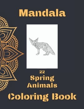 Paperback Mandala Spring Animals Coloring Book: Coloring Book with Cute Animals and Fun for Relaxation Book