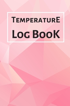 Paperback Temperature Log Book: Food Temperature Log Sheet, Temperature Check Sheet, Fridge Temperature Record Sheet Template, Temperature Recorder Book