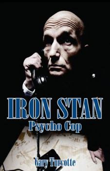 Paperback Iron Stan: Psyco Cop Book