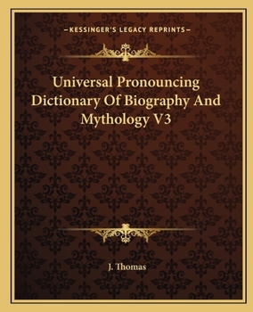 Paperback Universal Pronouncing Dictionary Of Biography And Mythology V3 Book